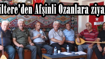 İngiltere’den Afşinli Ozanlara ziyaret!