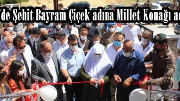 Afşin’de Şehit Bayram Çiçek adına Millet Konağı açıldı!