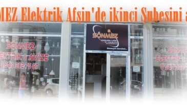 SÖNMEZ Elektrik Afşin’de ikinci Şubesini açtı!