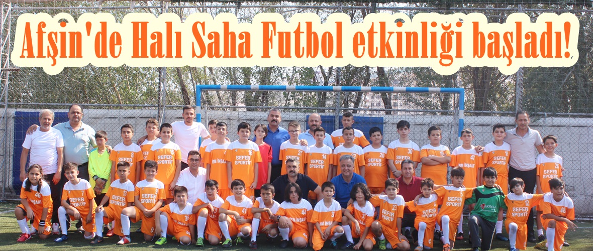 Afşin’de Halı Saha Futbol etkinliği başladı!