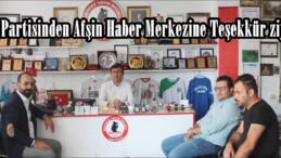 DEVA Partisinden Afşin Haber Merkezine Teşekkür ziyareti!