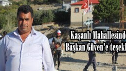 Kaşanlı Mahallesinden Başkan Güven’e teşekkür!