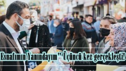 “Esnafımın Yanındayım” Üçüncü kez gerçekleşti!