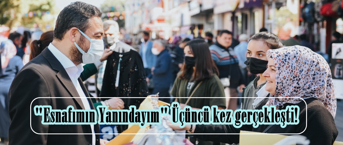 “Esnafımın Yanındayım” Üçüncü kez gerçekleşti!