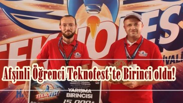 Afşinli Öğrenci Teknofest’te Birinci oldu!