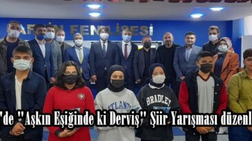 Afşin’de “Aşkın Eşiğinde ki Derviş” Şiir Yarışması düzenlendi!