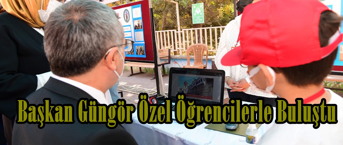 Başkan Güngör Özel Öğrencilerle Buluştu