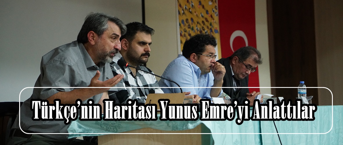 Türkçe’nin Haritası Yunus Emre’yi Anlattılar!