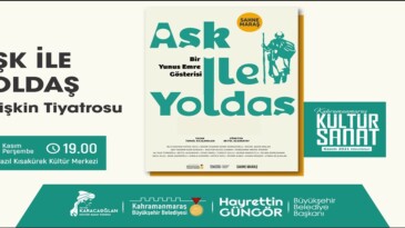 ‘Aşk İle Yoldaş’ Sanatseverlerle Buluşacak