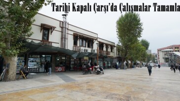 Tarihi Kapalı Çarşı’da Çalışmalar Tamamlanıyor!