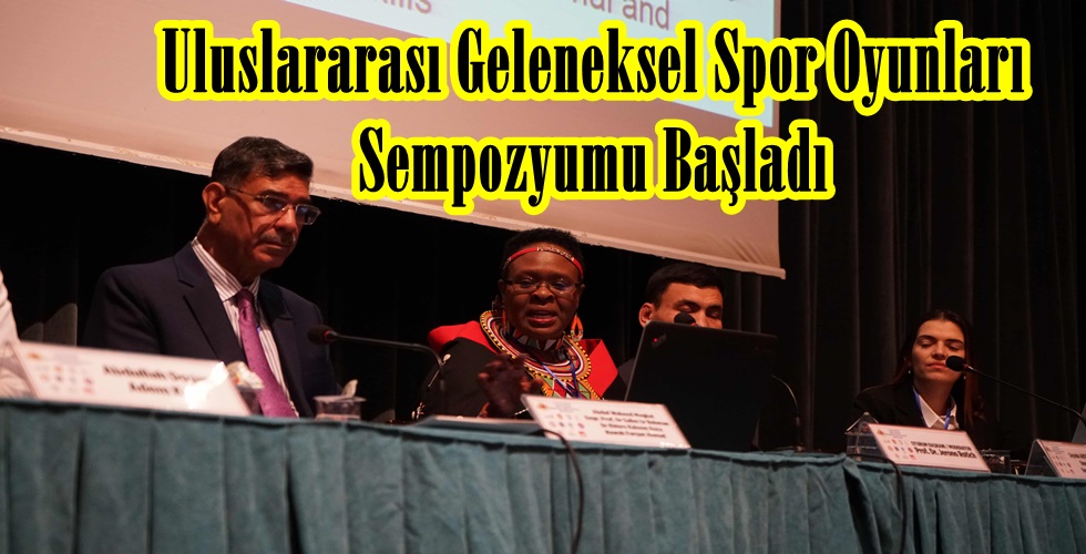 Uluslararası Geleneksel Spor Oyunları Sempozyumu Başladı.