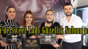 Afşin’de Sweet Lady Güzellik Salonu açıldı!
