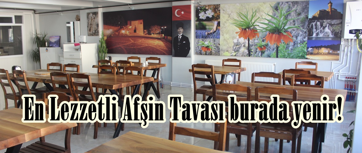 En Lezzetli Afşin Tavası burada yenir!