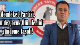 Memleket Partisi,Afşin’de Çocuk Ölümlerini gündeme taşıdı!