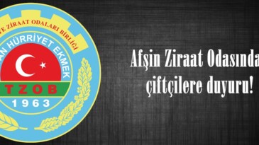 Afşin Ziraat Odasından çiftçilere duyuru!