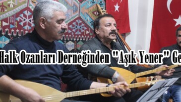 Afşin Halk Ozanları Derneğinden “Aşık Yener” Gecesi!
