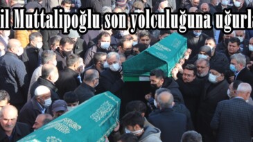 İsmail Muttalipoğlu son yolculuğuna uğurlandı!