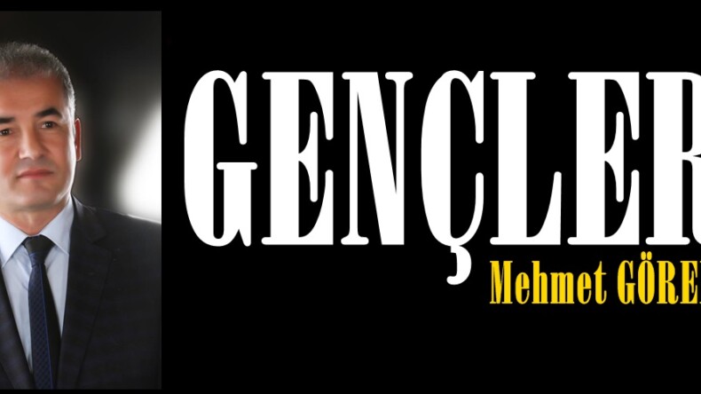 GENÇLER!