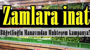 Zamlara inat Büğetlioğlu Manavından Muhteşem kampanya!