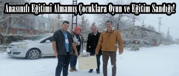 Anasınıfı Eğitimi Almamış Çocuklara Oyun ve Eğitim Sandığı!