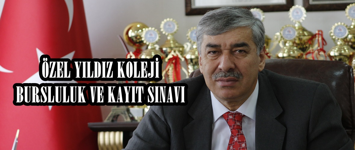 ÖZEL YILDIZ KOLEJİ BURSLULUK VE KAYIT SINAVI