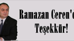 Ramazan Ceren’den Teşekkür!