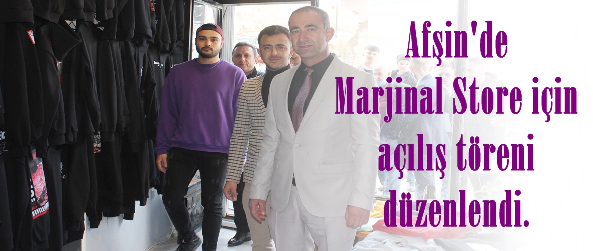 Afşin’de Marjinal Store için açılış töreni düzenlendi.