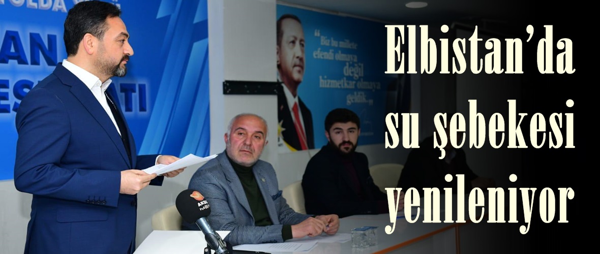 Elbistan’da su şebekesi yenileniyor.