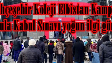 Bahçeşehir Koleji Elbistan Kampüsü Okula Kabul Sınavı yoğun ilgi gördü.