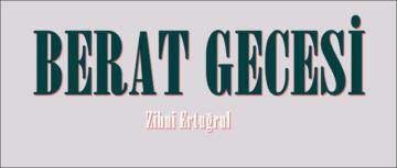 BERAT GECESİ