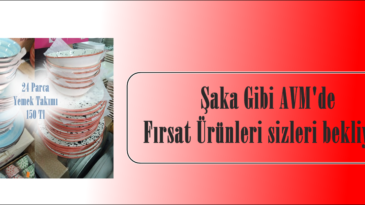 Şaka Gibi AVM’de Fırsat Ürünleri sizleri bekliyor!