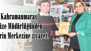 Kahramanmaraş Müze Müdürlüğünden Haberin Merkezine ziyaret.