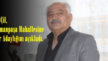 Ahmet Çil,Gaziosmanpaşa Mahallesine Muhtar Adaylığını açıkladı.