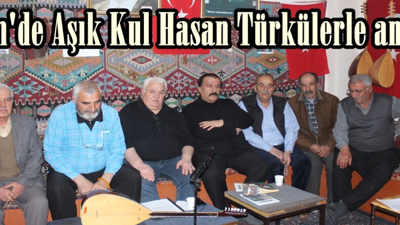Afşin’de Aşık Kul Hasan Türkülerle anıldı.