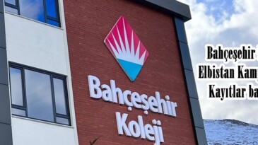 Bahçeşehir Koleji Elbistan Kampüsünde Kayıtlar başladı.
