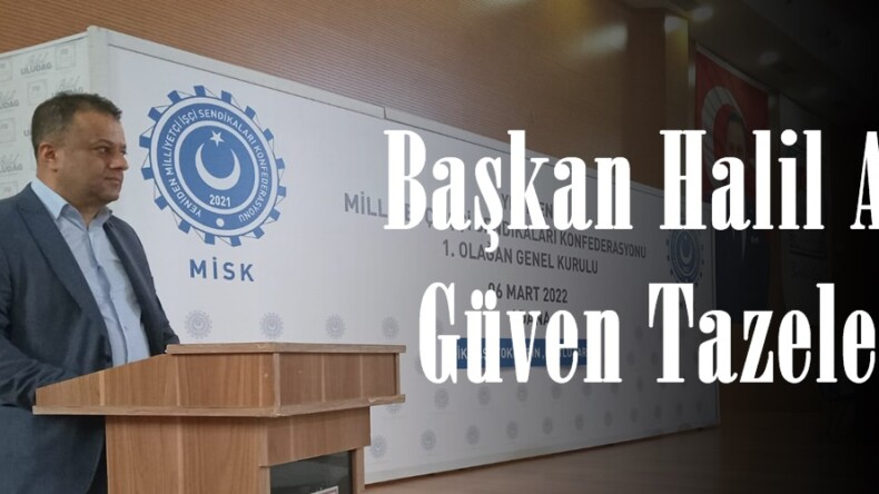 Başkan Halil Ateş Güven Tazeledi.