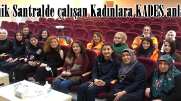 Termik Santralde çalışan Kadınlara KADES anlatıldı.