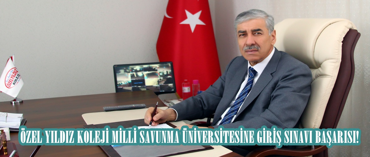 ÖZEL YILDIZ KOLEJİ MİLLİ SAVUNMA ÜNİVERSİTESİNE GİRİŞ SINAVI BAŞARISI!