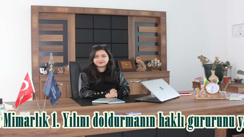 Gönen Mimarlık 1. Yılını doldurmanın haklı gururunu yaşıyor.