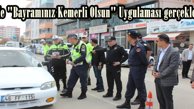 Afşin’de “Bayramınız Kemerli Olsun” Uygulaması gerçekleştirildi.