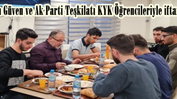 Başkan Güven ve Ak Parti Teşkilatı KYK Öğrencileriyle iftar yaptı.