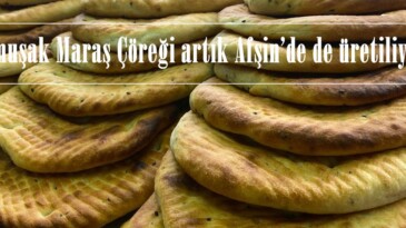 Yumuşak Maraş Çöreği artık Afşin’de de üretiliyor.