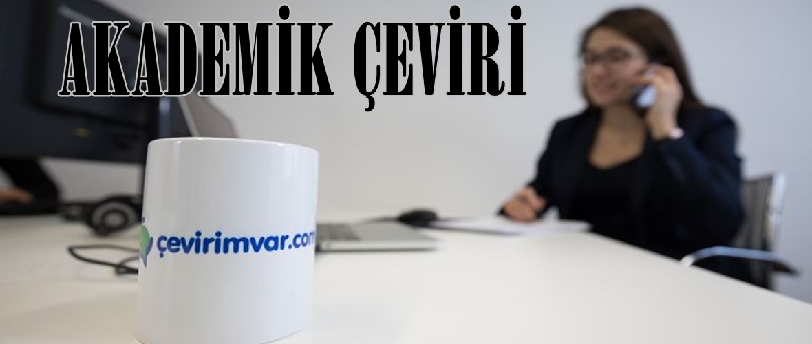 AKADEMİK ÇEVİRİ