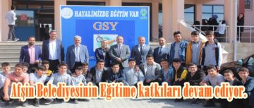 Afşin Belediyesinin Eğitime katkıları devam ediyor.