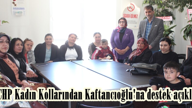 Afşin CHP Kadın Kollarından Kaftancıoğlu’na destek açıklaması!