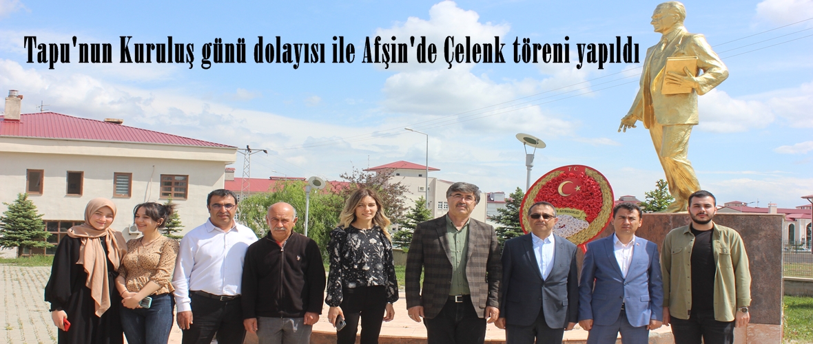 Tapu’nun Kuruluş günü dolayısı ile Afşin’de Çelenk töreni yapıldı