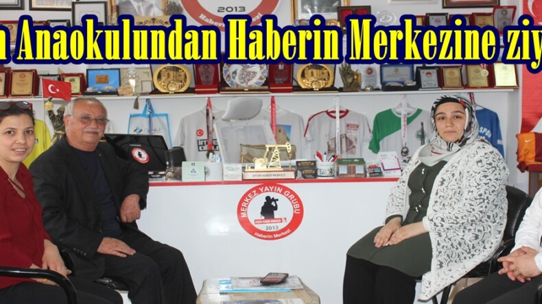 Afşin Anaokulundan Haberin Merkezine ziyaret.