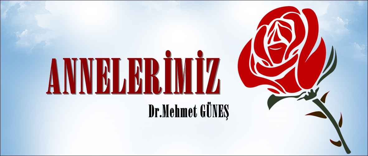 ANNELERİMİZ