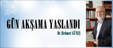 GÜN AKŞAMA YASLANDI