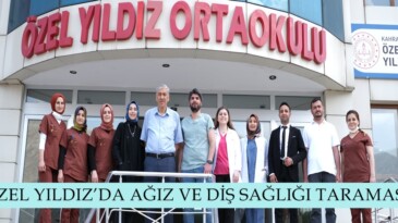 ÖZEL YILDIZ’DA AĞIZ VE DİŞ SAĞLIĞI TARAMASI.